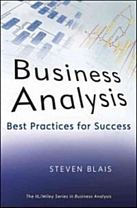 Business Analysis: Best Practices for Success (Hardcover)