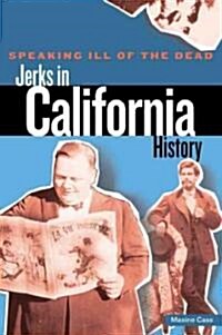 Jerks in California History (Paperback)