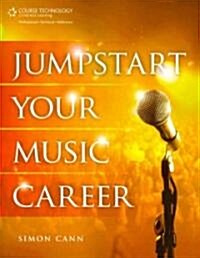 Jumpstart Your Music Career (Paperback)