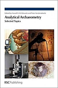 Analytical Archaeometry : Selected Topics (Hardcover)