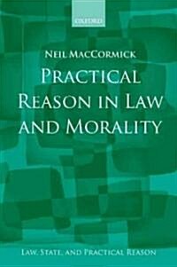 Practical Reason in Law and Morality (Paperback, Reprint)