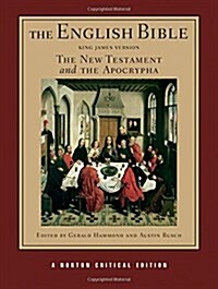 English Bible Volume 2-KJV-New Testament and Apocrypha (Paperback, Norton Critical)