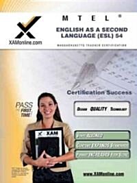 MTEL English as a Second Language (ESL) 54 Teacher Certification Test Prep Study Guide (Paperback)