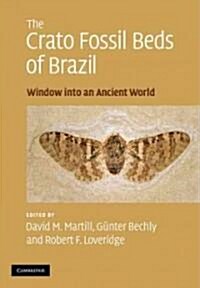 The Crato Fossil Beds of Brazil : Window into an Ancient World (Paperback)