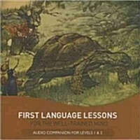 First Language Lessons for the Well-Trained Mind: Audio Companion for Levels 1 & 2 (Audio CD, 2)
