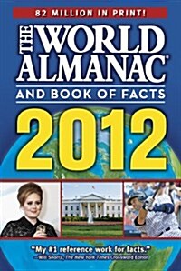 The World Almanac and Book of Facts (Paperback, 2012)