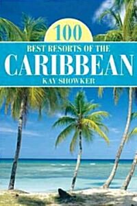 100 Best Resorts of the Caribbean (Paperback, 9)
