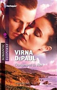 Dangerous to Her (Paperback)