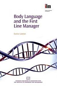 Body Language and the First Line Manager (Paperback)