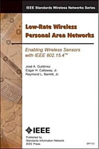 [중고] Low-Rate Wireless Personal Area Networks: Enabling Wireless Sensors with IEEE 802.15.4 (Paperback, 3)