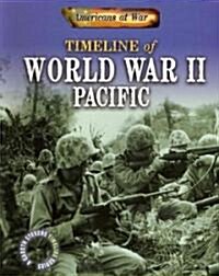 Timeline of World War II: Pacific (Paperback)