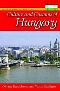 Culture and Customs of Hungary (Hardcover)