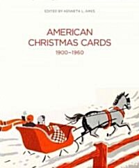 American Christmas Cards, 1900-1960 (Paperback)