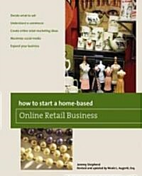 How to Start a Home-Based Online Retail Business (Paperback, 2, Revised, Update)