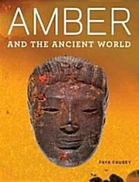 Amber and the Ancient World (Hardcover)