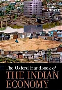 The Oxford Handbook of the Indian Economy (Hardcover)