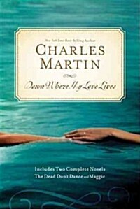 Down Where My Love Lives (Paperback)
