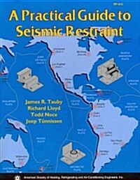 Practical Guide to Seismic Restraint (Paperback)