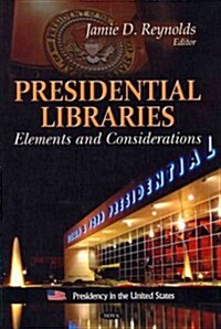 Presidential Libraries (Hardcover, UK)