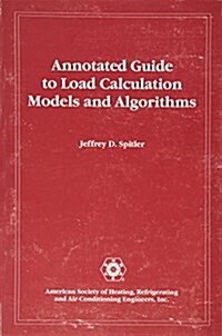 Annotated Guide to Load Calculation Models and Algorithms (Hardcover)