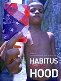 Habitus of the Hood (Paperback)