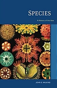 Species: A History of the Idea Volume 1 (Paperback)