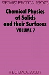 Chemical Physics of Solids and Their Surfaces : Volume 7 (Hardcover)