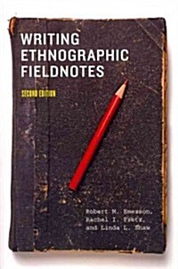 Writing Ethnographic Fieldnotes (Paperback, 2)