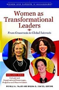 Women as Transformational Leaders 2 Volume Set: From Grassroots to Global Interests (Hardcover)