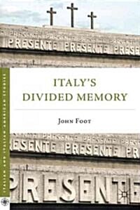 Italy’s Divided Memory (Paperback)