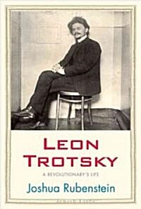 Leon Trotsky: A Revolutionarys Life (Hardcover)