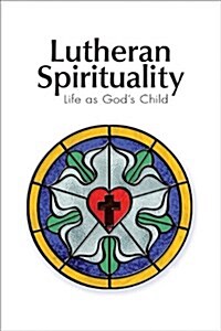 Lutheran Spirituality (Paperback)