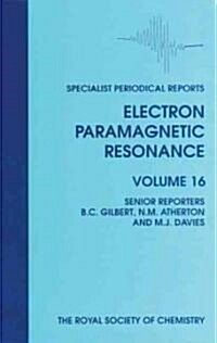 Electron Paramagnetic Resonance : Volume 16 (Hardcover)