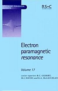 Electron Paramagnetic Resonance : Volume 17 (Hardcover)