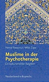 Muslime in Der Psychotherapie: Ein Kultursensibler Ratgeber (Paperback)