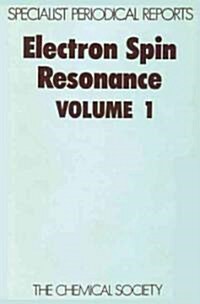 Electron Spin Resonance : Volume 1 (Hardcover)