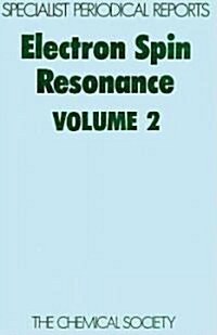 Electron Spin Resonance : Volume 2 (Hardcover)