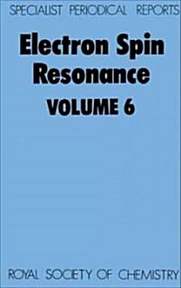 Electron Spin Resonance : Volume 6 (Hardcover)