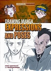 Drawing Manga Expressions and Poses (Library Binding)