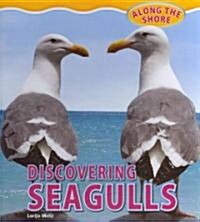 Discovering Seagulls (Library Binding)