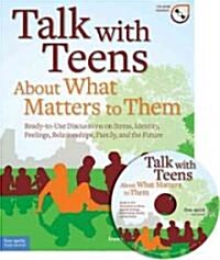 Talk With Teens About What Matters to Them (Paperback, CD-ROM)