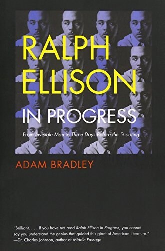 Ralph Ellison in Progress: From invisible Man to three Days Before the Shooting . . .  (Paperback)