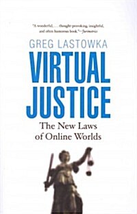 Virtual Justice: The New Laws of Online Worlds (Paperback)