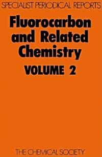 Fluorocarbon and Related Chemistry : Volume 2 (Hardcover)