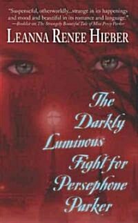 The Darkly Luminous Fight for Persephone Parker (Audio CD)