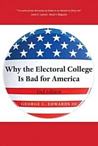 Why the Electoral College Is Bad for America (Paperback, 2)