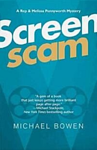 Screenscam: A Rep & Melissa Pennyworth Mystery (Paperback)