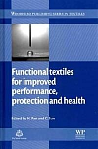 Functional Textiles for Improved Performance, Protection and Health (Hardcover)