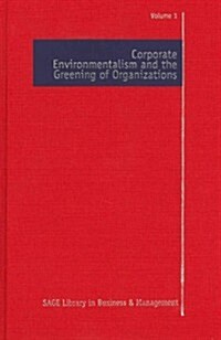 Corporate Environmentalism and the Greening of Organizations (Multiple-component retail product)