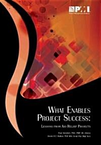 What Enables Project Success: Lessons from Aid Relief Projects (Paperback)